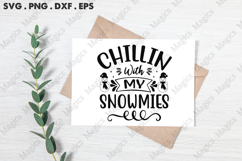 Chillin With My Snowmies SVG, Christmas Design Product Image 3