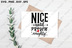 Nice Until Proven Naughty, Christmas Quotes SVG Product Image 3