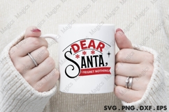 Dear Santa I Regret Nothing, Christmas Quotes SVG Product Image 4
