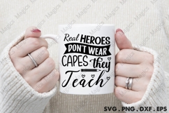 Real Heroes Don T Wear Capes They Teach Svg Product Image 3