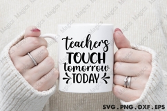 Teachers Touch Tomorrow Today Svg Product Image 3