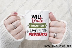Will Trade Brother For Presents, Christmas Quotes SVG Product Image 4