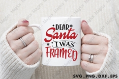 Dear Santa I Was Framed, Christmas Quotes SVG Product Image 4