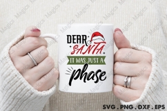 Dear Santa It Was Just A Phase, Christmas Quotes SVG Product Image 4