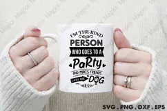 I'm The Kind Person Who Goes To A Party And Makes Friends Product Image 4