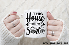 This House Believes In Santa SVG, Christmas Design Product Image 4