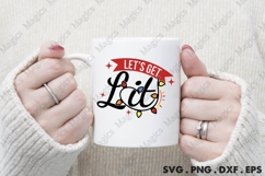 Let S Get Lit, Christmas Quotes SVG Product Image 4