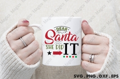 Dear Santa She Did It, Christmas Quotes SVG Product Image 4