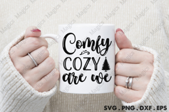 Comfy Cozy Are We SVG, Christmas Design Product Image 4