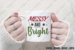 Messy And Bright, Christmas Quotes SVG Product Image 4