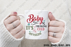 Baby It s Freaking Cold Outside, Christmas Quotes SVG Product Image 3