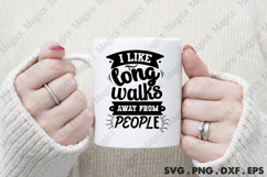 I Like Long Walk&#039;s Away From People SVG Product Image 4