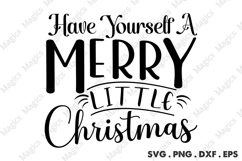 Have Yourself A Merry Little Christmas Svg Product Image 2