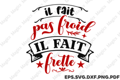Il Fait Pas Froid Il Fait Frette SVG Product Image 1