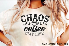 Chaos Coffee # My Life SVG Product Image 1