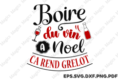 Boire Du Vin A Noel Ca Rend Grelot SVG Product Image 1