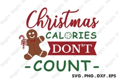 Christmas Calories Don T Count Svg | Christmas Svg Design Product Image 1