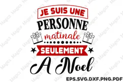 Je Suis Une Personne Matinale Seulement A Noel SVG Product Image 1