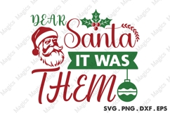 Dear Santa It Was Them Svg | Christmas Svg Design Product Image 1