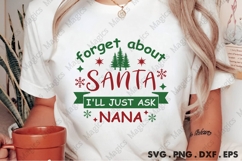 Forget About Santa I ll Just Ask Nana Svg | Christmas Svg Product Image 2