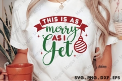 This Is As Merry As I Get Svg | Christmas Svg Design Product Image 2