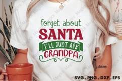 Forget About Santa I ll Just Ask My Grandpa Svg | Christmas Product Image 2