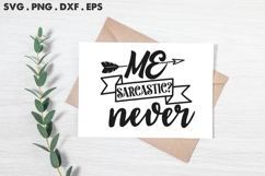 Me Sarcastic Never SVG Product Image 2