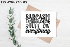 Sarcasm I Sprinkle That Stuff On Everything SVG Product Image 2