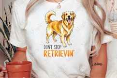 Don&#039;t Stop Retrievin&#039; Dog Png Product Image 2