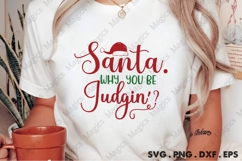 Santa Why You Be Judgin'? Svg | Christmas Svg Design Product Image 2