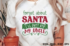 Forget About Santa I&#039;ll Just Ask My Uncle Svg | Christmas Product Image 2