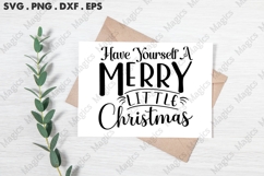 Have Yourself A Merry Little Christmas Svg Product Image 3