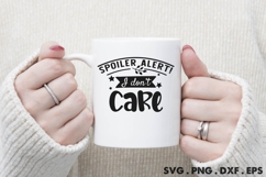 Spoiler Alert! I Don&#039;t Care SVG Product Image 3