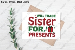 Will Trade Sister For Presents Svg | Christmas Svg Design Product Image 3