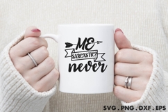 Me Sarcastic Never SVG Product Image 3
