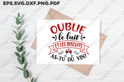 Oublie Le Lait Et Les Biscuits As-tu Du Vin SVG Product Image 3