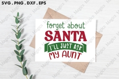 Forget About Santa I ll Just Ask My Aunt Svg | Christmas Svg Product Image 3
