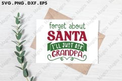 Forget About Santa I ll Just Ask My Grandpa Svg | Christmas Product Image 3