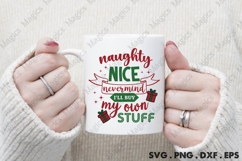 Naughty Nice Nevermind I ll Buy My Own Stuff Svg | Christmas Product Image 2
