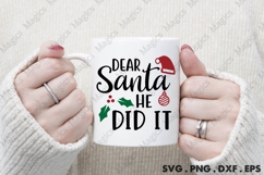 Dear Santa He Did It Svg | Christmas Svg Design Product Image 4