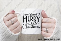 Have Yourself A Merry Little Christmas Svg Product Image 4