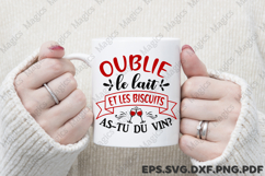 Oublie Le Lait Et Les Biscuits As-tu Du Vin SVG Product Image 4