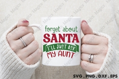 Forget About Santa I ll Just Ask My Aunt Svg | Christmas Svg Product Image 4