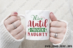 Nice Until Proven Naughty Svg | Christmas Svg Design Product Image 4