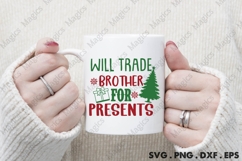 Will Trade Brother For Presents Svg | Christmas Svg Design Product Image 4