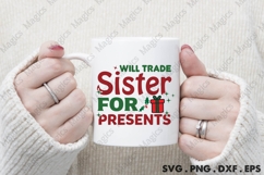 Will Trade Sister For Presents Svg | Christmas Svg Design Product Image 4