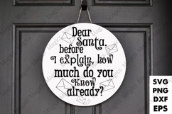 Dear Santa Before I Explain, How Much Do You Know Already Product Image 1