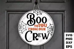 Boo To You From Our Crew | Halloween SVG Sign Product Image 1