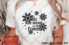 It&#039;s The Season To Be Freezin SVG Product Image 1