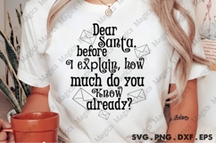 Dear Santa Before I Explain, How Much Do You Know Already Product Image 2